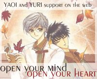 Yaoi & yuri support on the web - open your mind, open your heart.